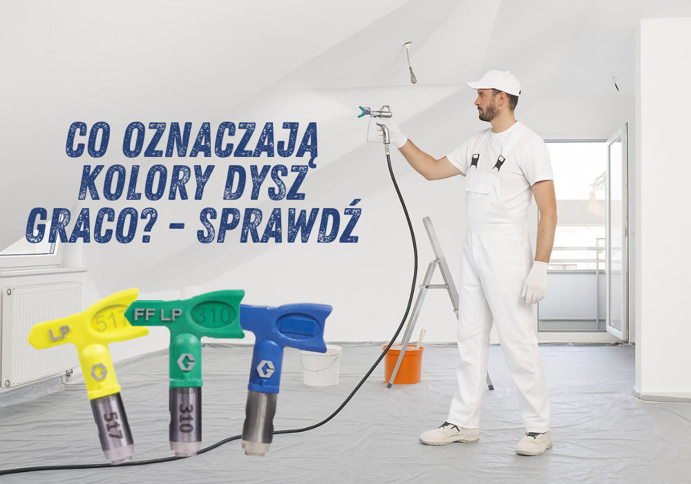 co oznaczają kolory na dyszach graco