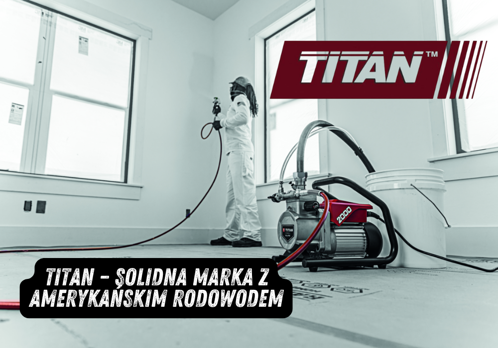 Titan – solidna marka z amerykańskim rodowodem