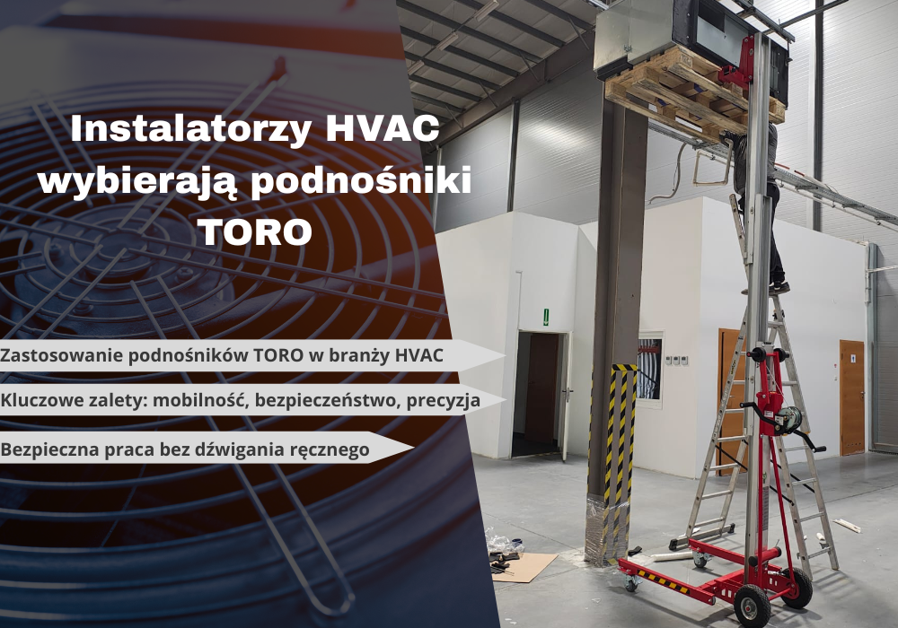 instalatorzy HVAC wybierają podnośniki TORO