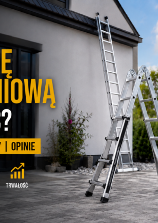 Jaką drabinę aluminiową wybrać – ranking bezpiecznych drabin aluminiowych do domu i pracy 2026